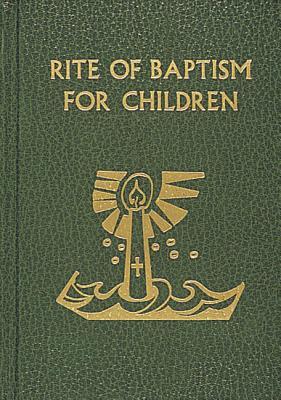 Rite of Baptism for Children/No. 136/22 (Hardcover)
