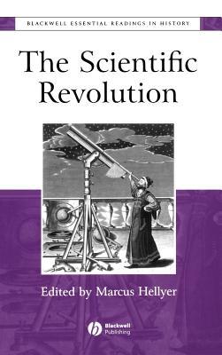 The Scientific Revolution: The Essential Readings
