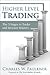 Higher Level Trading by Charles Faulkner
