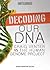 Decoding Our DNA: Craig Venter Vs the Human Genome Project (Scientific Rivalries and Scandals)