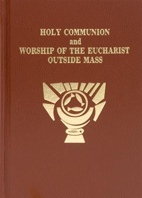 Holy Communion and Worship of the Eucharist Outside Mass/No. 648/22 (Hardcover)