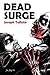 Dead Surge (White Flag of the Dead, #5)