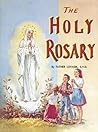 The Holy Rosary by Lawrence G. Lovasik