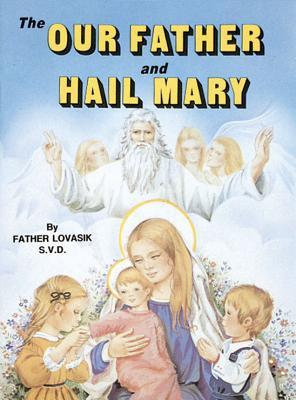 The Our Father and Hail Mary (Paperback)