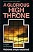Hebrews: A Glorious High Throne (Welwyn Commentary)