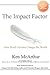 The Impact Factor: How Smal...
