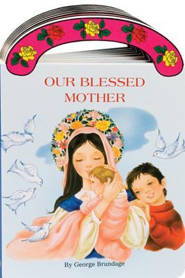 Our Blessed Mother (St. Joseph Board Books)