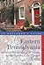 Explorer's Guide Eastern Pennsylvania: Includes Philadelphia, Gettysburg, Amish Country & the Poconos (Explorer's Complete)