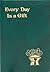 Every Day Is a Gift by Catholic Book Publishing Corp.