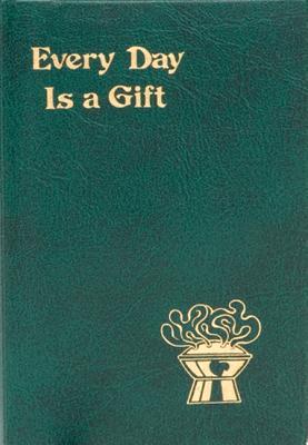 Every Day Is a Gift: Minute Meditations for Every Day Taken from the Holy Bible and the Writings of the Saints (Spiritual Life Series)