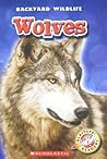 Wolves (Blastoff! Readers: Backyard Wildlife Level 1)