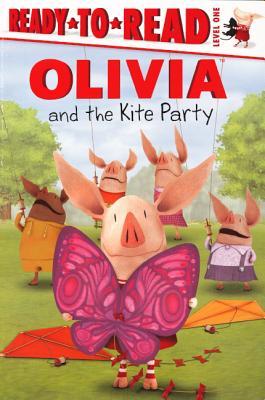 Olivia and the Kite Party (Olivia Ready to Read: Level One)