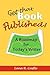 Get That Book Published! by Lana R. Castle