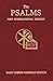 The Psalms New International Version: New International Version : With Helpful Appendix, an Index of Sunday Responsorial Psalms and a Table of the Four-Week Psalter for Morning and evening