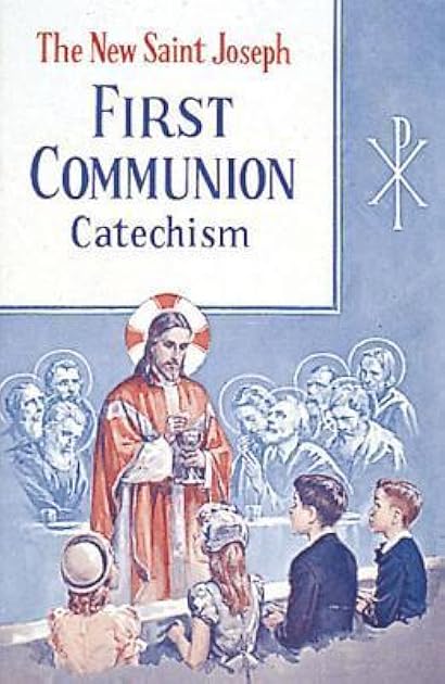 The New St. Joseph First Communion Catechism