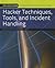 Hacker Techniques, Tools, and Incident Handling (Jones & Bartlett Learning Information Systems Security & Assurance Series)