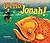 Oh No, Jonah!