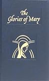 Glories of Mary: Explanation of the Hail Holy Queen [Hardcover] Liguori, Saint Alphonsus and Duffy, John