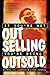 If You're Not Out Selling, You're Being Outsold by Michael St. Lawrence