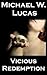 Vicious Redemption: Five Dark Fantasies