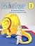 Mister D: A Children's Picture Book about Overcoming Doubts and Fears