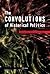 The Convolutions of Historical Politics by Alexei Miller