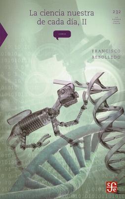 La ciencia nuestra de cada día, II