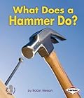 What Does a Hammer Do?