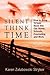 Silent Think Time: How to Bring Virtues Back into Our Home, Schools, Counseling and Work