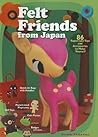 Felt Friends from Japan by Naomi Tabatha