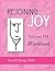 REJOINING JOY: Volume 7 Wor...