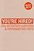 You're Hired!: CVS, Interviews and Psychometric Tests