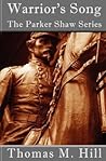 Warrior's Song by Thomas M. Hill