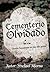 Cementerio Olvidado (Spanish Edition)