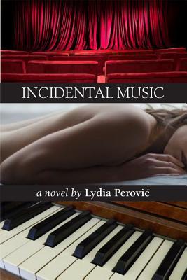Incidental Music (Inanna Poetry & Fiction Series, 0)
