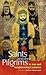 Saints and Their Pilgrims i...