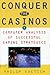 Conquer the Casinos: A Computer Analysis of Successful Gaming Strategies