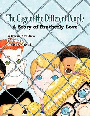 The Cage of the Different People: A Story of Brotherly Love