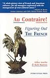 Au Contraire: Figuring out the French Au Contraire: Figuring out the French