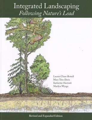 Integrated Landscaping: Following Nature’s Lead (Unh Non-Series Title)