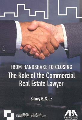 From Handshake to Closing: The Role of the Commercial Real Estate Lawyer (Paperback)