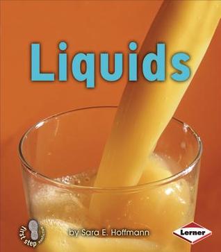 Liquids (First Step Nonfiction: Kinds of Matter)