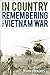 In Country: Remembering the Vietnam War