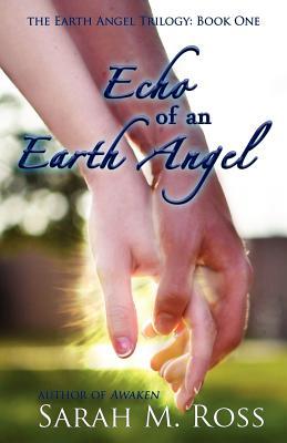 Echo of an Earth Angel (Earth Angel Trilogy, #1)
