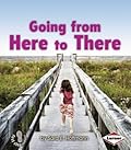 Going from Here to There