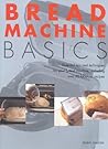 Bread Machine Basics