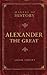 Makers of History: Alexander the Great: Makers of History