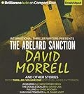 The Abelard Sanction and Other Stories: The Abelard Sanction, Assassins, The Double Dealer, Falling, and Surviving Toronto