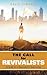 The Call for Revivalists: Raising Up a Supernatural Generation