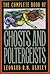 The Complete Book of Ghosts and Poletergeists
